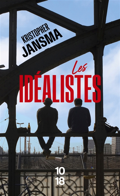 Idéalistes (Les) | Jansma, Kristopher