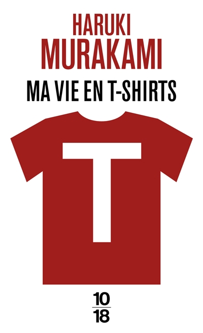 T : Ma vie en t-shirts | Murakami, Haruki
