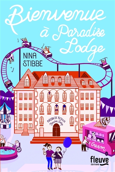Bienvenue à Paradise Lodge | Stibbe, Nina