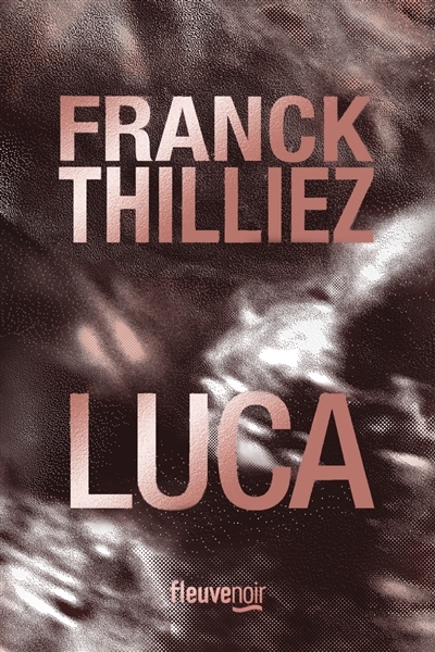 Luca | Thilliez, Franck