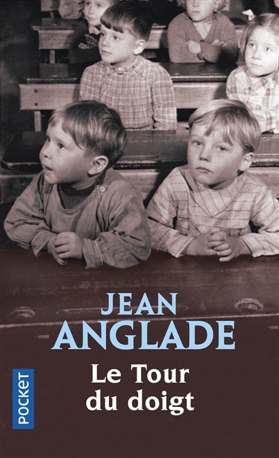 tour du doigt (Le) | Anglade, Jean