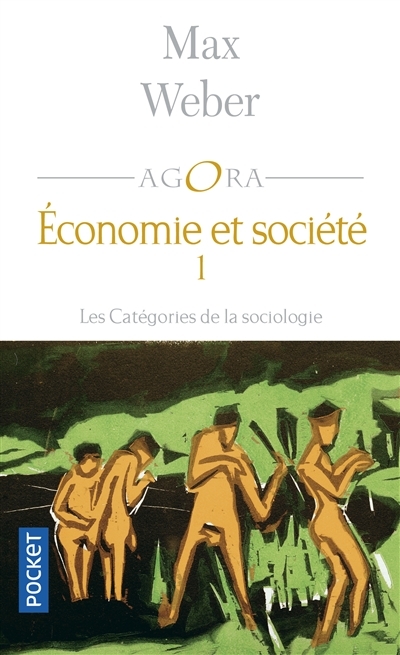 Économie et société T.01 - Les catégories de la sociologie | Weber, Max