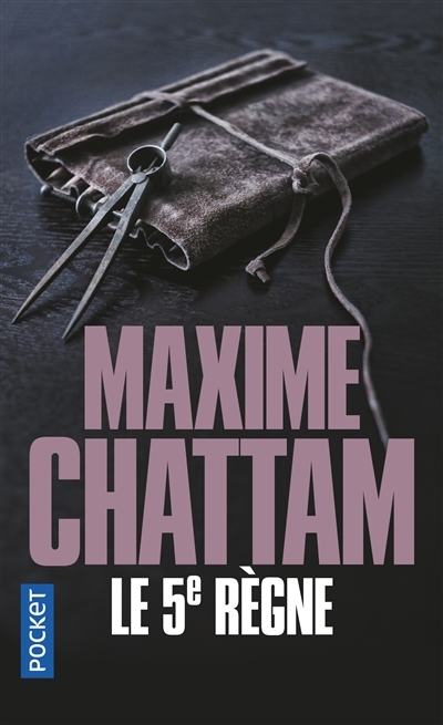 5e règne (Le) | Chattam, Maxime