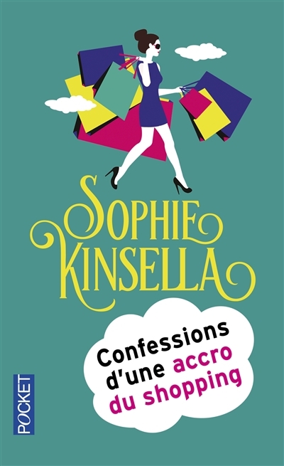 Confessions d'une accro du shopping | Kinsella, Sophie