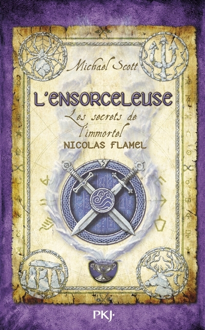 Les secrets de l'immortel Nicolas Flamel T.03 - L'ensorceleuse | Scott, Michael