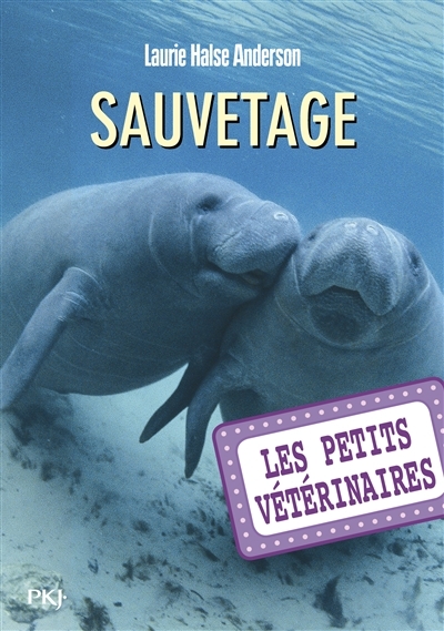 Petits vétérinaires (Les) T.04 - Sauvetage | Anderson, Laurie Halse
