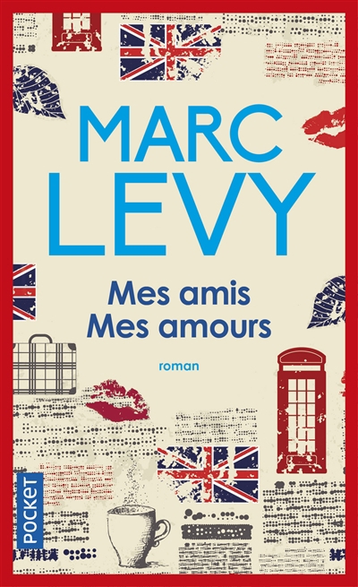 Mes amis, mes amours | Levy, Marc