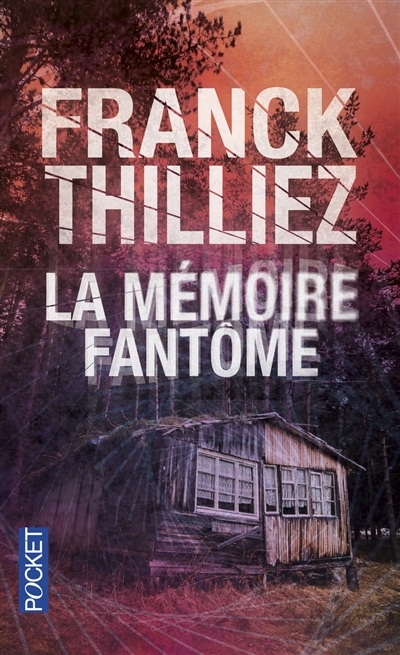 mémoire fantôme (La) | Thilliez, Franck