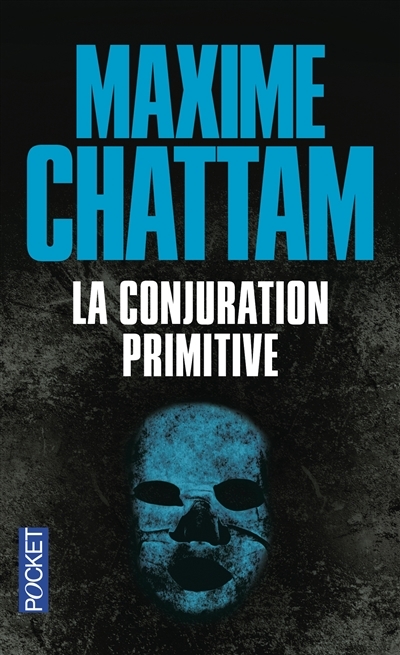 La conjuration primitive | Chattam, Maxime