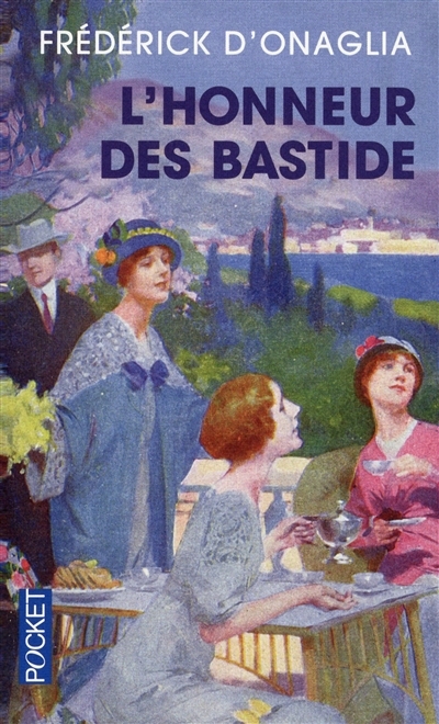 Honneur des Bastide (L') | Onaglia, Frédérick d'