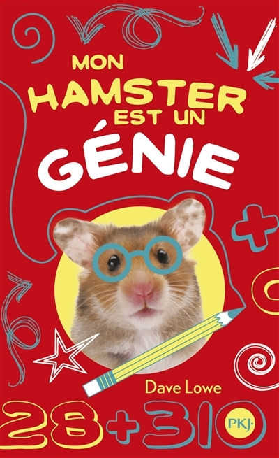 Mon hamster est un génie T.01 | Lowe, Dave