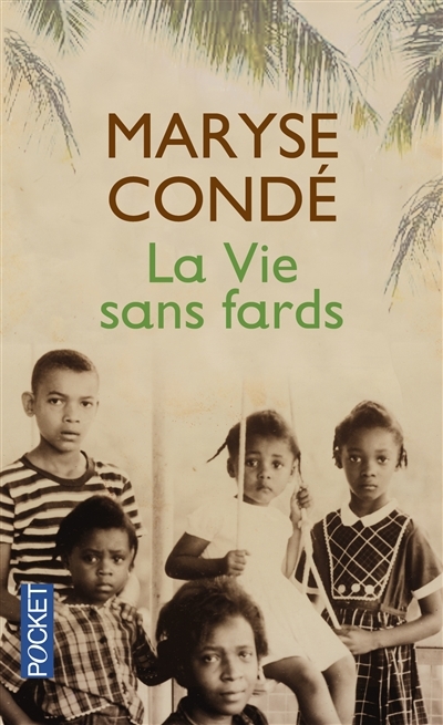 vie sans fards (La) | Condé, Maryse