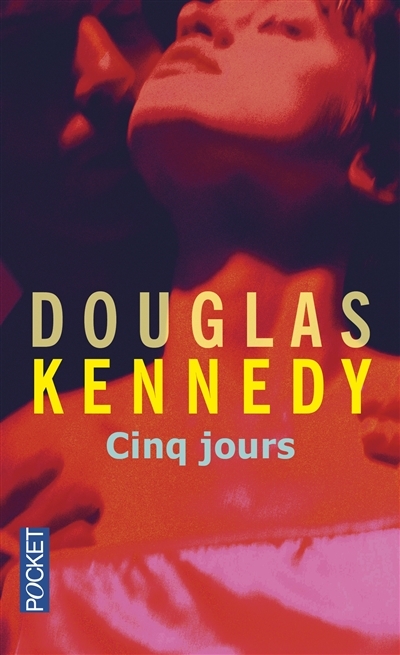 Cinq jours | Kennedy, Douglas