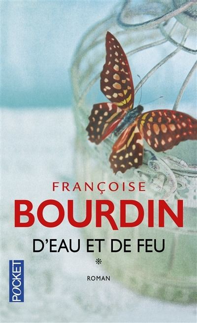 D'eau et de feu | Bourdin, Françoise