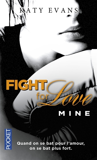 Fight for love, tome 2 : Mine | Evans, Katy