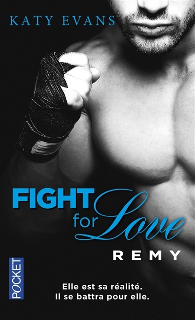 Fight for love, tome 3 : Remy | Evans, Katy