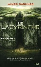 L'épreuve T.01 - Le labyrinthe | Dashner, James