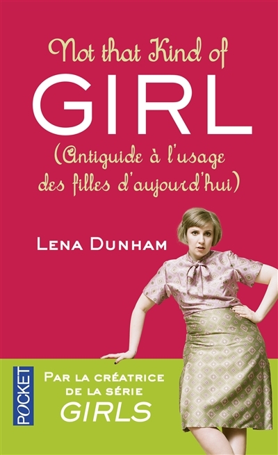 Not that kind of girl | Dunham, Lena