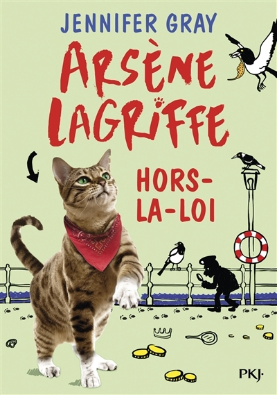 Arsène Lagriffe T.01 - Hors-la-loi | Gray, Jennifer