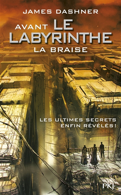 L'épreuve - Avant le Labyrinthe - La braise | Dashner, James