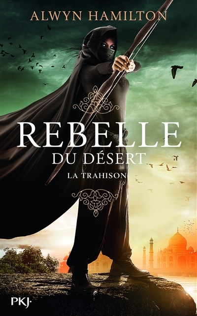 Rebelle du Désert T.02 - Trahison (La)  | Hamilton, Alwyn