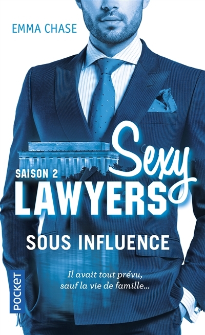 Sexy Lawyers T.02 - Sous influence | Chase, Emma