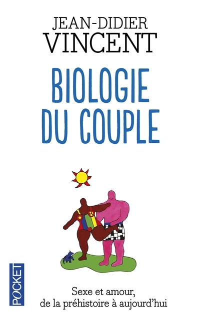 Biologie du couple | Vincent, Jean-Didier