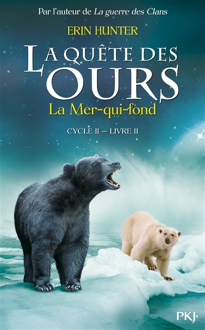 Quête des ours T.02 - Mer-qui-fond (La) - Cycle 2 | Hunter, Erin