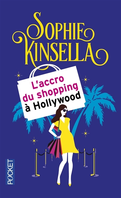 Accro du shopping à Hollywood (L') | Kinsella, Sophie