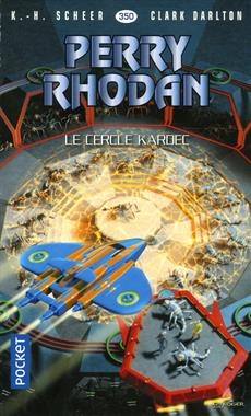 Les aventures de Perry Rhodan : La Hanse cosmique T.19 - Le cercle Kardec  | Scheer, Karl-Herbert