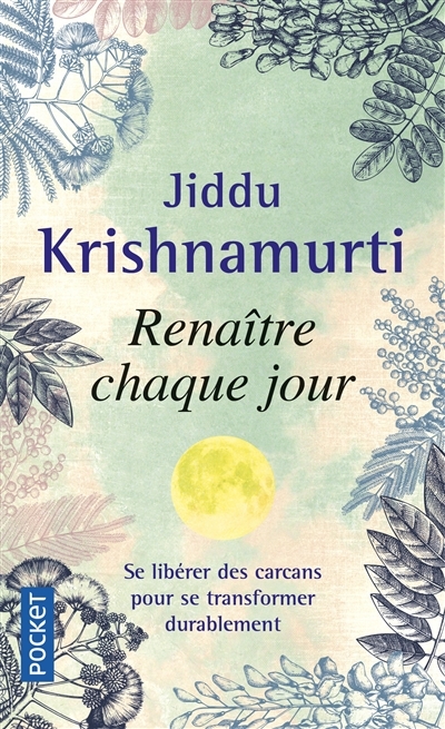 Renaître chaque jour | Krishnamurti, Jiddu