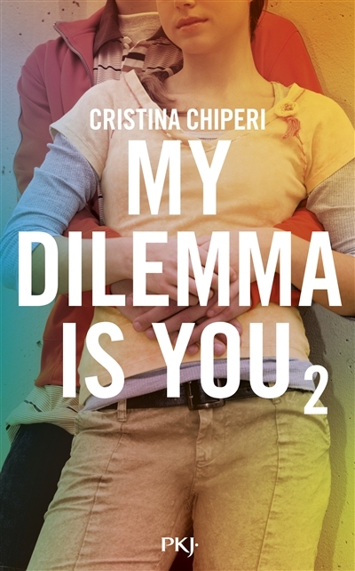 My dilemma is you T.02 | Chiperi, Cristina