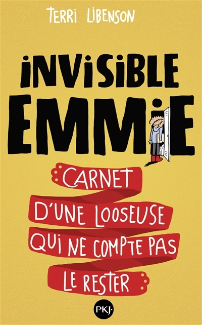Invisible Emmie: carnet d'une looseuse qui ne compte pas le rester | Libenson, Terri