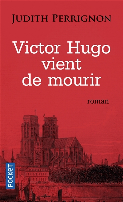 Victor Hugo vient de mourir | Perrignon, Judith