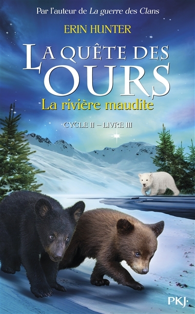 Quête des ours T.03 - rivière maudite (La) - Cycle 2 | Hunter, Erin