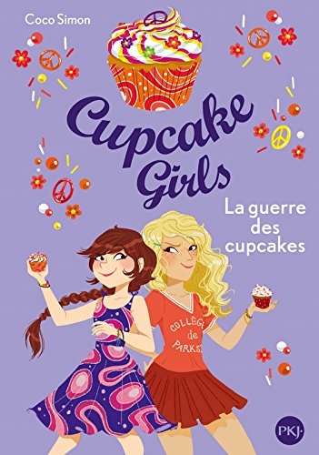 Cupcake girls T.09 - guerre des cupcakes (La) | Simon, Coco