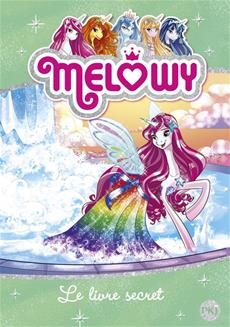 Melowy T.06 - Le livre secret | Star, Danielle