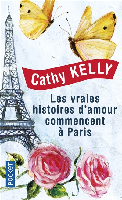 vraies histoires d'amour commencent à Paris (Les) | Kelly, Cathy