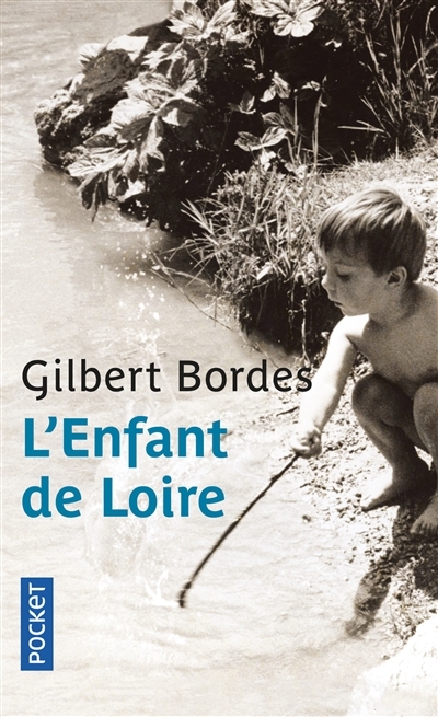 L'enfant de Loire | Bordes, Gilbert