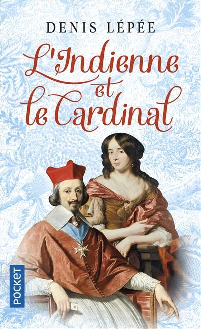 L'Indienne et le cardinal | Lépée, Denis