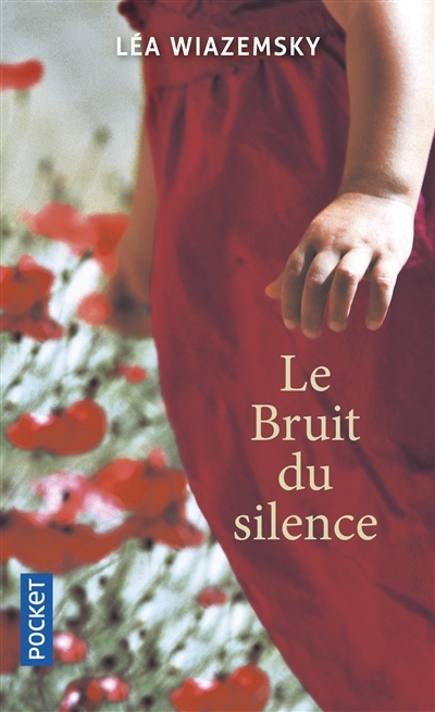 bruit du silence (Le) | Wiazemsky, Léa