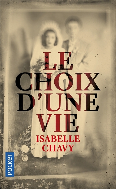 choix d'une vie (Le) | Chavy, Isabelle