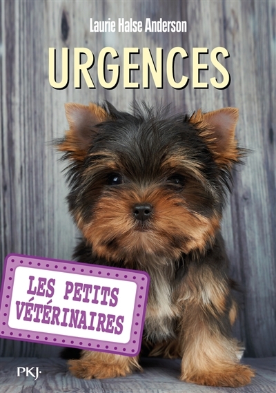 Les petits vétérinaires T.19 - Urgences | Anderson, Laurie Halse