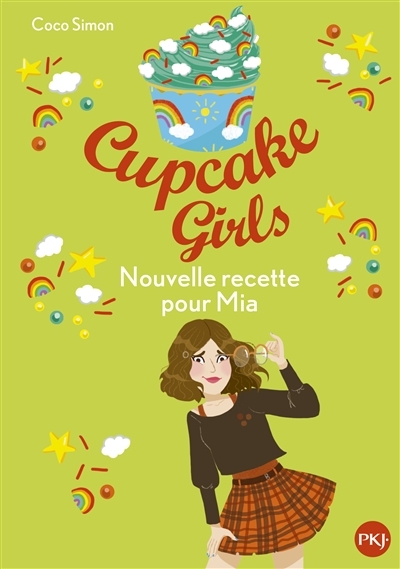 Cupcake girls T.14 - Nouvelle recette pour Mia | Simon, Coco
