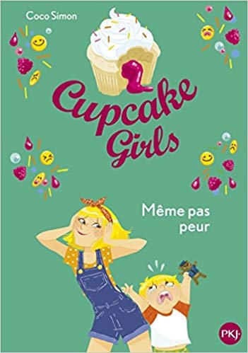 Cupcake girls T.15 - Même pas peur ! | Simon, Coco