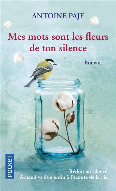 Mes mots sont les fleurs de ton silence | Paje, Antoine