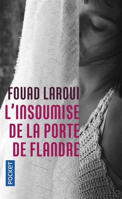L'insoumise de la Porte de Flandre | Laroui, Fouad