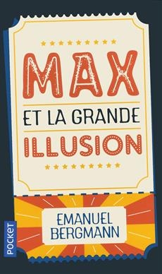 Max et la grande illusion | Bergmann, Emanuel