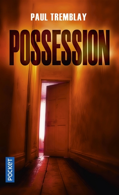 Possession | Tremblay, Paul