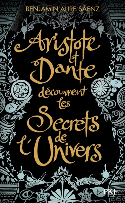 Aristote et Dante découvrent les secrets de l'Univers | Sáenz, Benjamin Alire